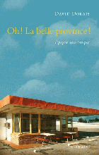 Oh! La belle province!