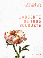 L'absente de tous bouquets