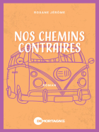 Nos chemins contraires